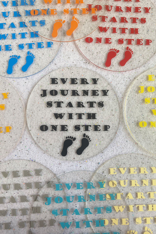 Every Journey Starts with One Step Coaster