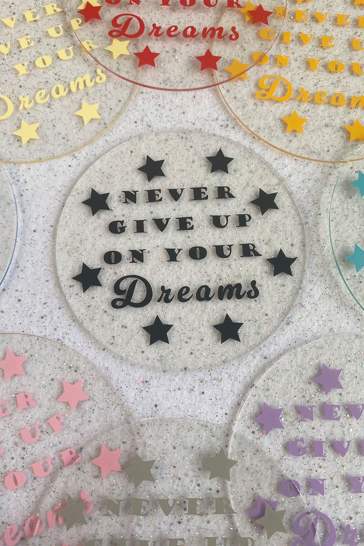 Never Give Up on Your Dreams Coaster